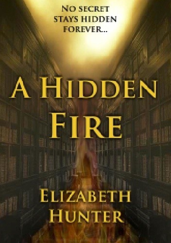 A Hidden Fire