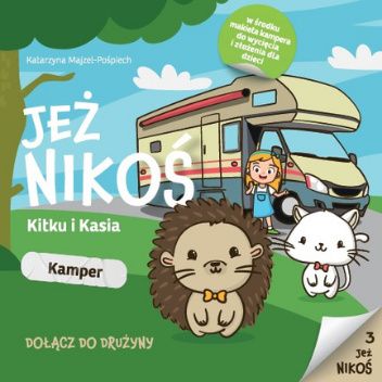 Jeż Nikoś. Kamper