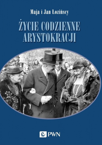 Życie codzienne arystokracji