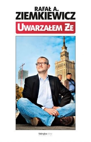 Uwarzałem że