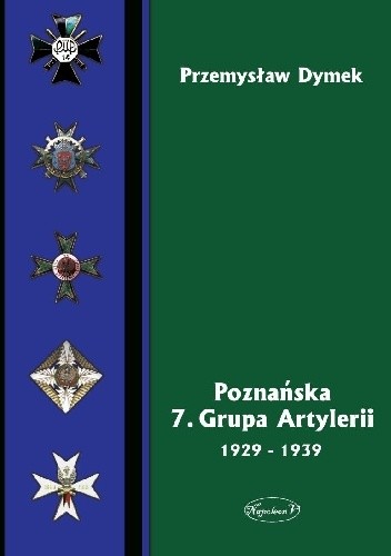 Poznańska 7. Grupa Artylerii 1929-1939