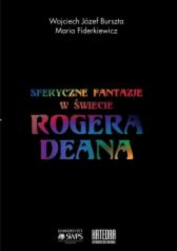 Sferyczne fantazje W świecie Rogera Deana
