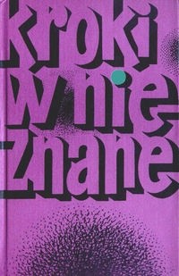 Kroki w nieznane. Almanach fantastyczno-naukowy 6