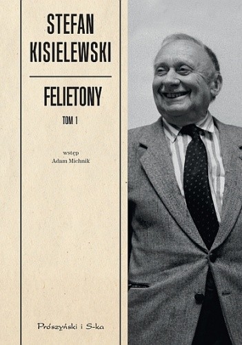 Felietony. Tom 1
