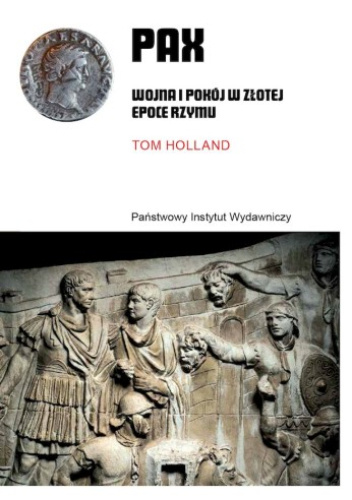 PAX. Wojna i pokój w złotej epoce Rzymu