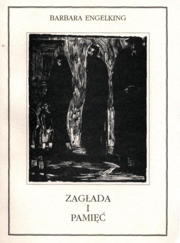 ZAGŁADA i PAMIĘĆ. Doświadczenia Holocaustu i jego konsekwencje opisane na podstawie relacji autobiograficznych