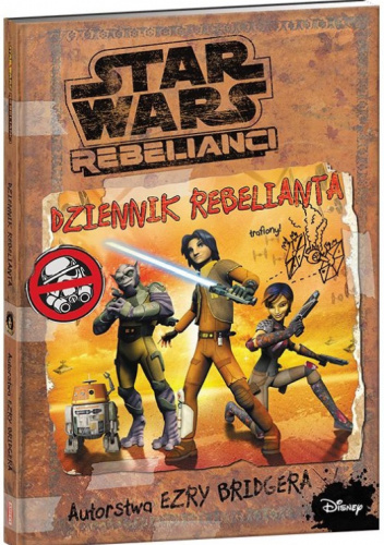 Star Wars: Rebelianci. Dziennik rebelianta