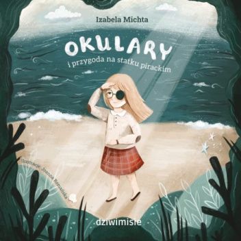 Okulary i przygoda na statku pirackim