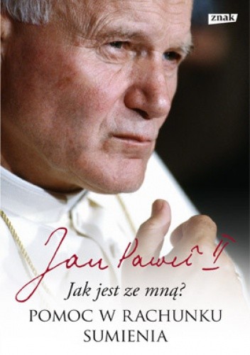 "Jak jest ze mną?". Pomoc w rachunku sumienia