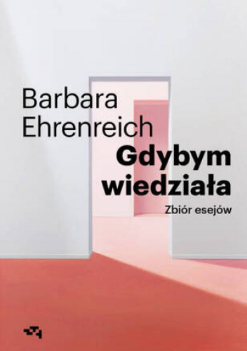 Gdybym wiedziała. Zbiór esejów