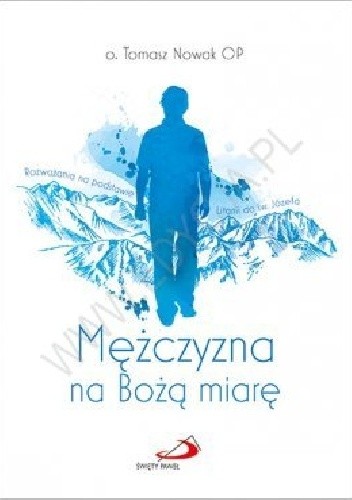 Mężczyzna na Bożą miarę