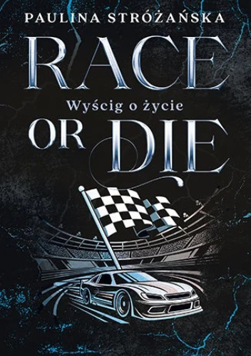 Race or Die. Wyścig o życie