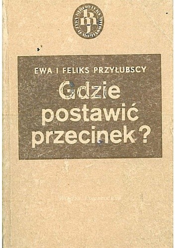 Gdzie postawić przecinek?