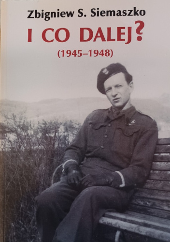 I co dalej? (1945-1948)