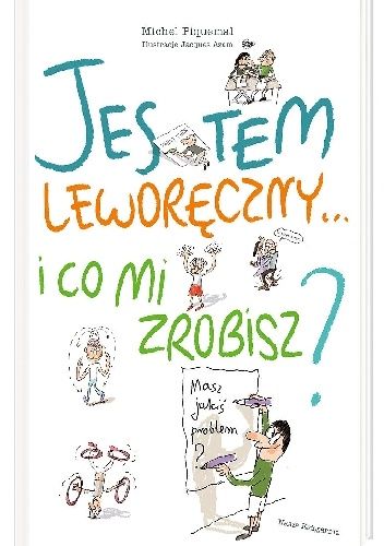Jestem leworęczny… i co mi zrobisz?