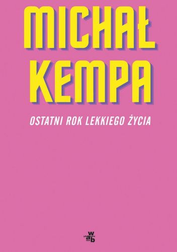 Ostatni rok lekkiego życia