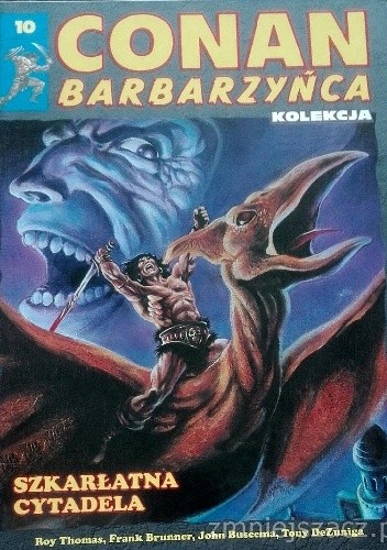 Conan Barbarzyńca. Tom 10 - Szkarłatna Cytadela
