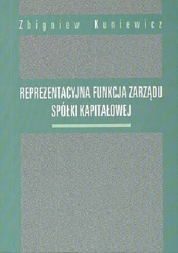 Reprezentacyjna funkcja zarządu spółki kapitałowej