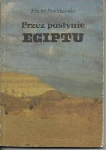 Przez pustynie Egiptu
