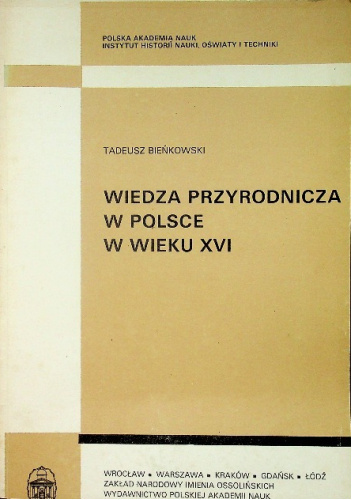Wiedza przyrodnicza w Polsce w wieku XVI