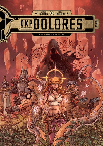 OKP Dolores, tom 3. Czerwony kryształ