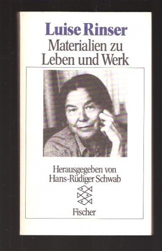 Luise Rinser. Meterialien zu Leben und Werk