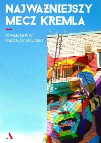 Najważniejszy mecz Kremla