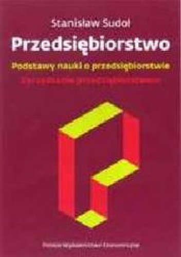 Przedsiębiorstwo. Podstawy nauki o przedsiębiorstwie