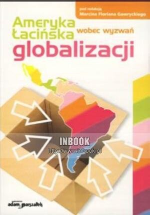 Ameryka łacińska wobec wyzwań globalizacji