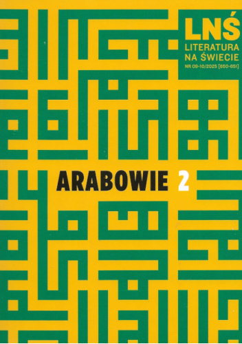 Literatura na Świecie nr 9-10/2025 (650-651): Arabowie 2