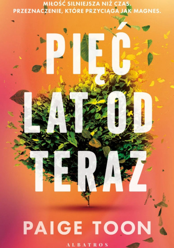 Pięć lat od teraz