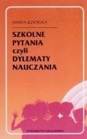 Szkolne pytania czyli dylematy nauczania