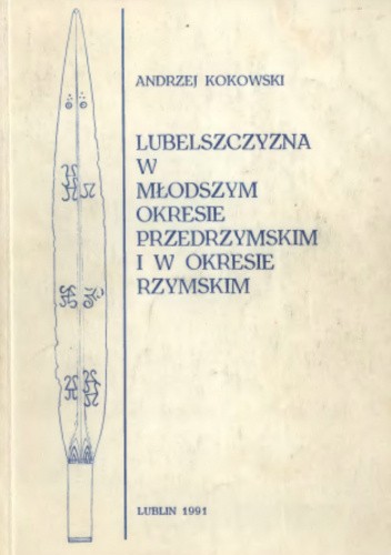 Lubelszczyzna w młodszym okresie przedrzymskim i w okresie rzymskim
