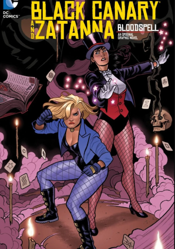 Black Canary and Zatanna: Bloodspell (Paperback)