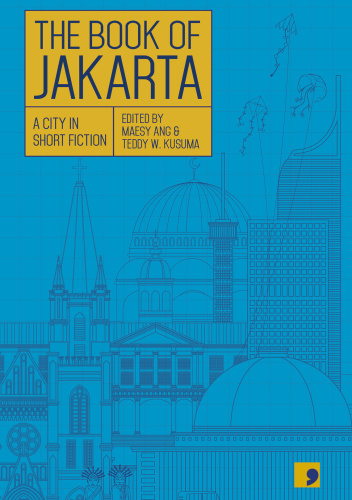 The Book of Jakarta: A City in Short Fiction