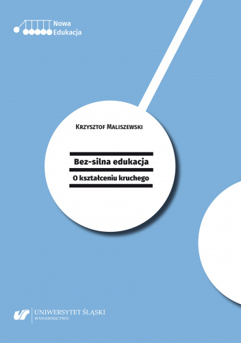 Bez-silna edukacja. O kształceniu kruchego