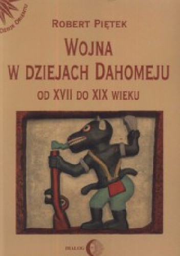 Wojna w dziejach Dahomeju od XVII do XIX wieku