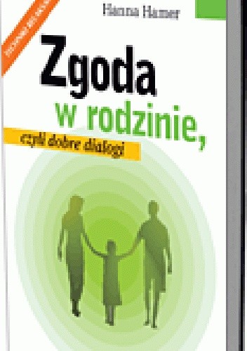 Zgoda w rodzinie, czyli dobre dialogi