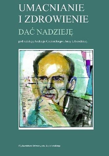 Umacnianie i zdrowienie. Dać nadzieję