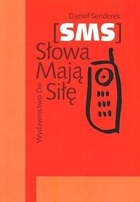 SMS. Słowa mają siłę