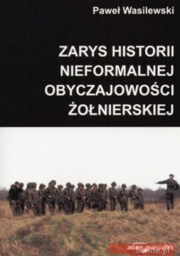 zarys historii nieformalnej obyczajowości żołnierskiej