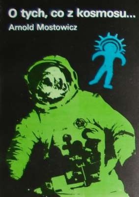 O tych, co z kosmosu ... : spór o paleoastronautykę. T. 1-2