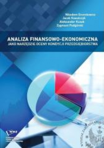 Analiza finansowo-ekonomiczna jako narzędzie oceny kondycji przedsiębiorstwa