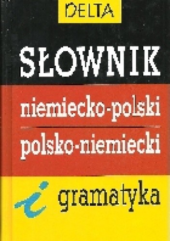 Słownik niemiecko-polski polsko-niemiecki i gramatyka