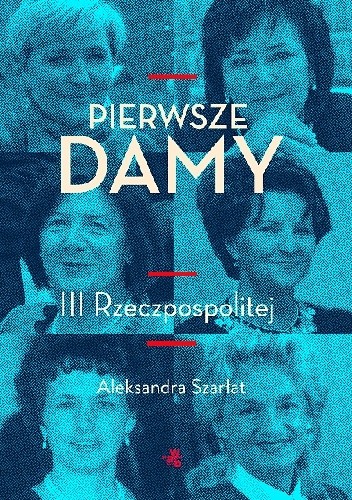 Pierwsze damy III Rzeczpospolitej.