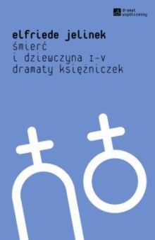 Śmierć i dziewczyna I-V. Dramaty księżniczek