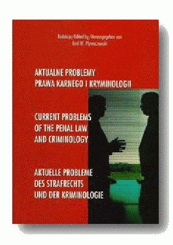 Aktualne problemy prawa karnego i kryminologii
