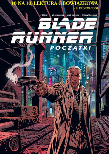 Blade Runner. Początki
