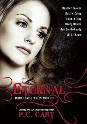 Eternal. More Love Stories with Bite