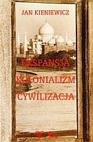 Ekspansja. Kolonializm. Cywilizacja